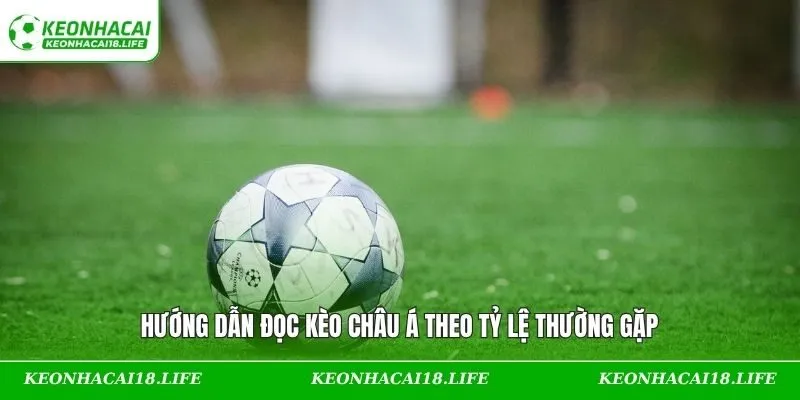 Các cách đọc kèo châu Á thường gặp